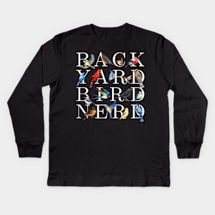 Back Yard Bird Nerd Kids Long Sleeve T-Shirt